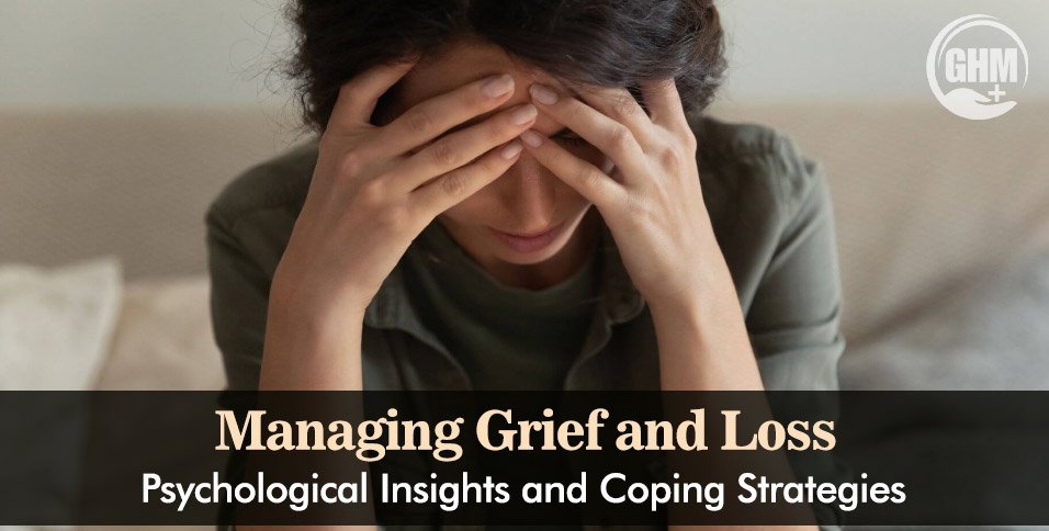 Managing-Grief-and-Loss_-Psychological-Insights-and-Coping-Strategies
