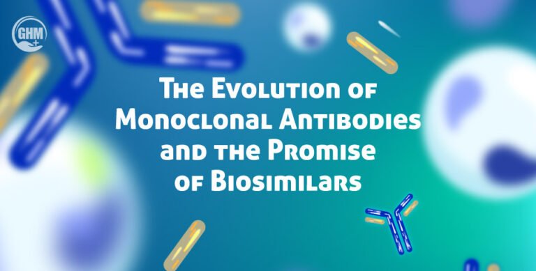 Evolution of Monoclonal Antibodies and the Promise of Biosimilars