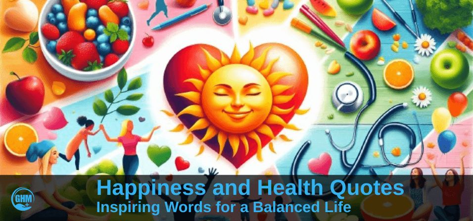 Happiness and Health Quotes