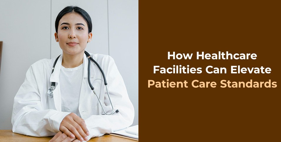 Elevate Patient Care Standards