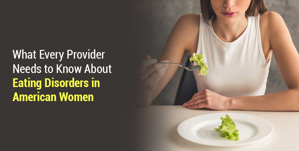 Eating Disorders in American Women