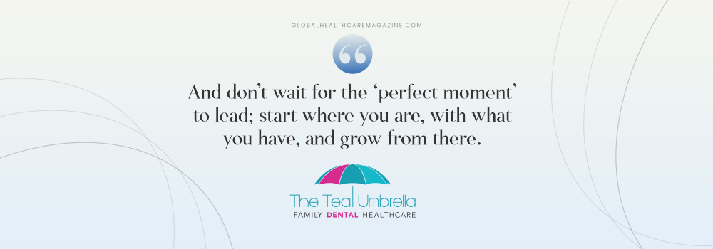 “And don’t wait for the ‘perfect moment’ to lead; start where you are, with what you have, and grow from there.” Dr. Sheema Samarrae Quote