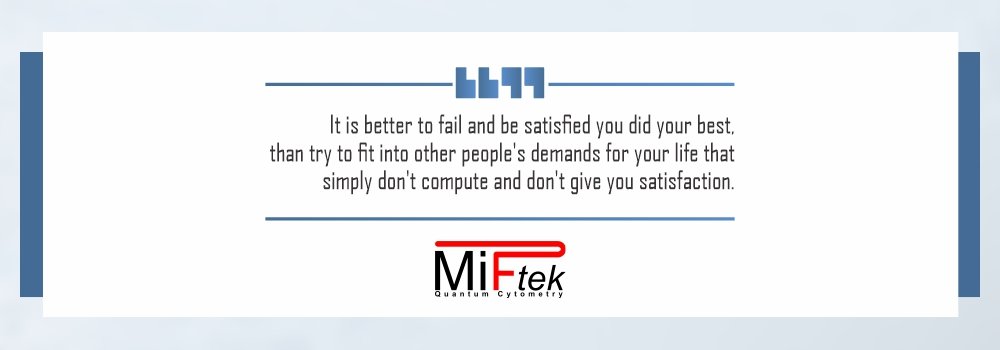 “It is better to fail and be satisfied you did your best, than try to fit into other people’s demands for your life that simply don’t compute and don’t give you satisfaction.” J. Paul Robinson_Quote