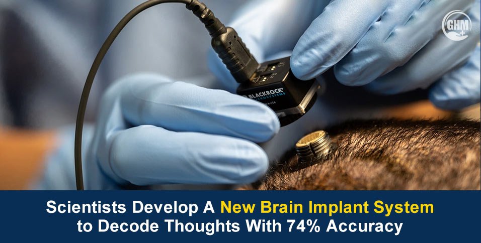 Scientists Develop A New Brain Implant System to Decode Thoughts With 74% Accuracy