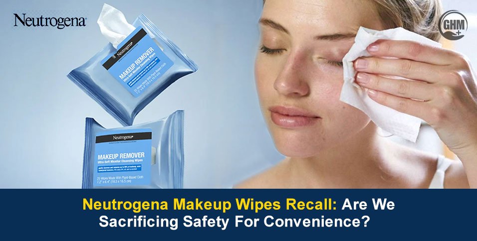 Neutrogena Makeup Wipes Recall