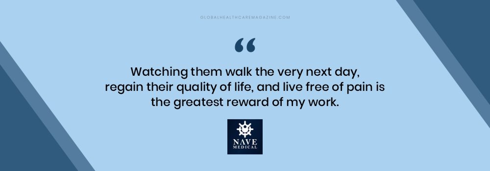“Watching them walk the very next day, regain their quality of life, and live free of pain is the greatest reward of my work.” Dr. Alfonso Vega Quote