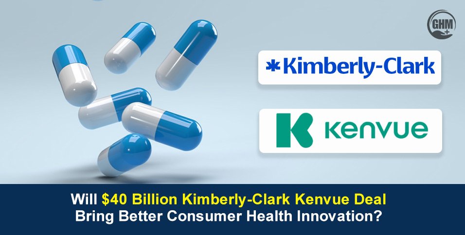 Kimberly-Clark Kenvue Deal