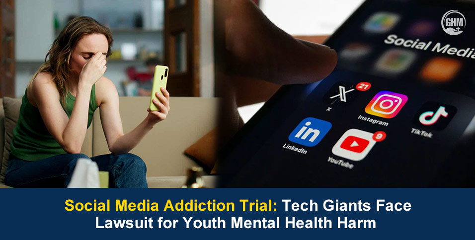 Social Media Addiction Trial: Tech Giants Face Lawsuit for Youth Mental Health Harm