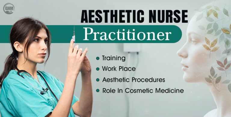 Aesthetic Nurse Practitioner: The Impactful Role Transforming Cosmetic Medicine