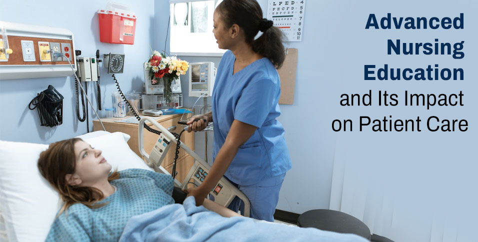 Advanced Nursing Education and Its Impact on Patient Care