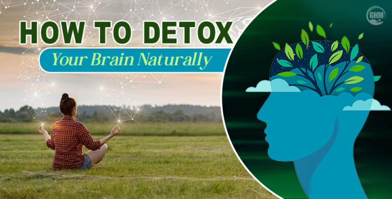 How to Detox Your Brain Naturally: 10 Best Ways To Fight Brain Fog