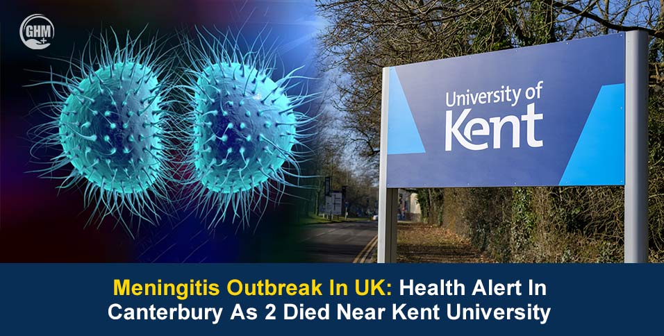 Meningitis Outbreak In UK: Two Dead Near Kent University