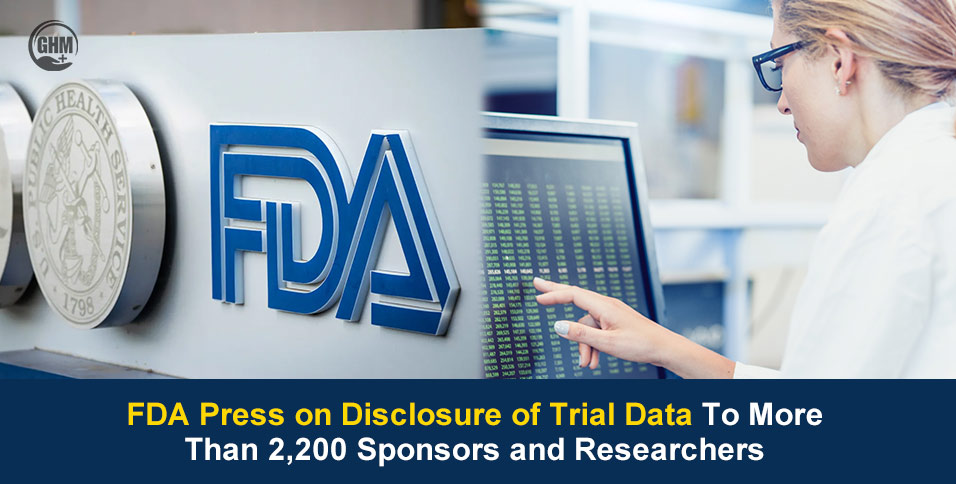 FDA Press on Disclosure of Trial Data To More Than 2,200 Sponsors and Researchers