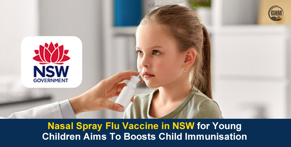 Nasal Spray Flu Vaccine in NSW To Boost Children Immunisation