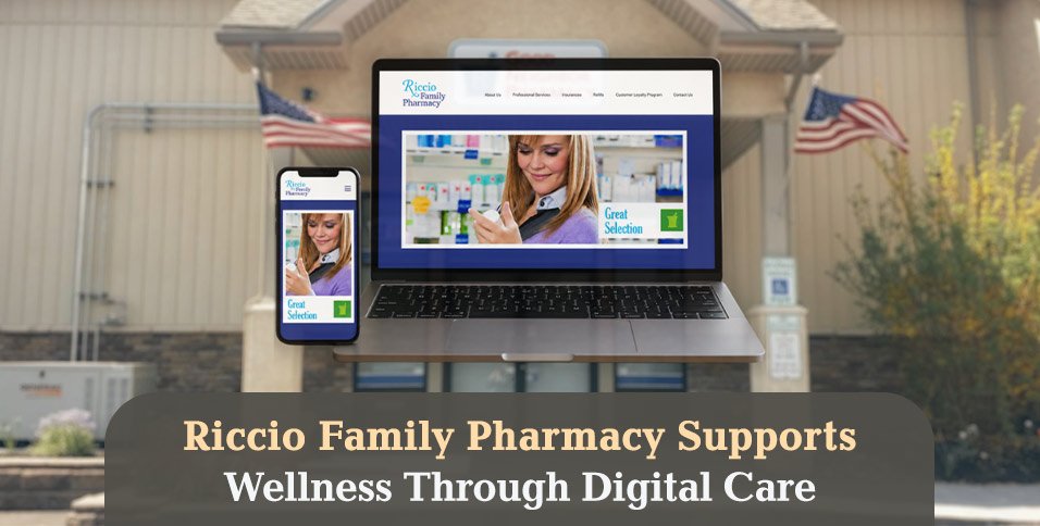 Riccio Family Pharmacy Supports Wellness Through Digital Care