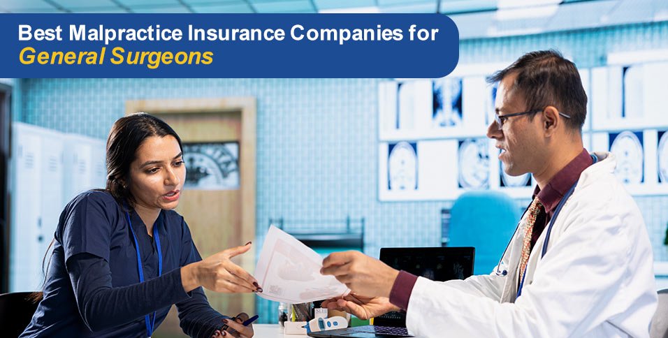 Best Malpractice Insurance Companies for General Surgeons