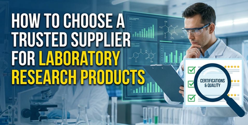 How to Choose a Trusted Supplier for Laboratory Research Products