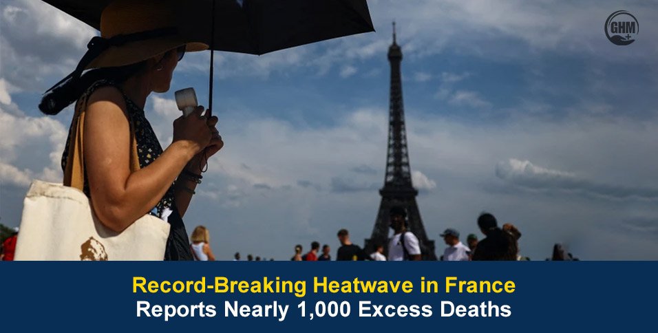 Record-Breaking Heatwave in France Reports Nearly 1,000 Excess Deaths