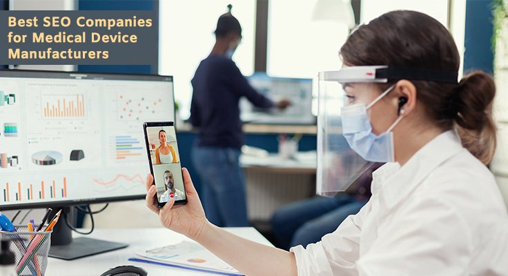 Best SEO Companies for Medical Device Manufacturers