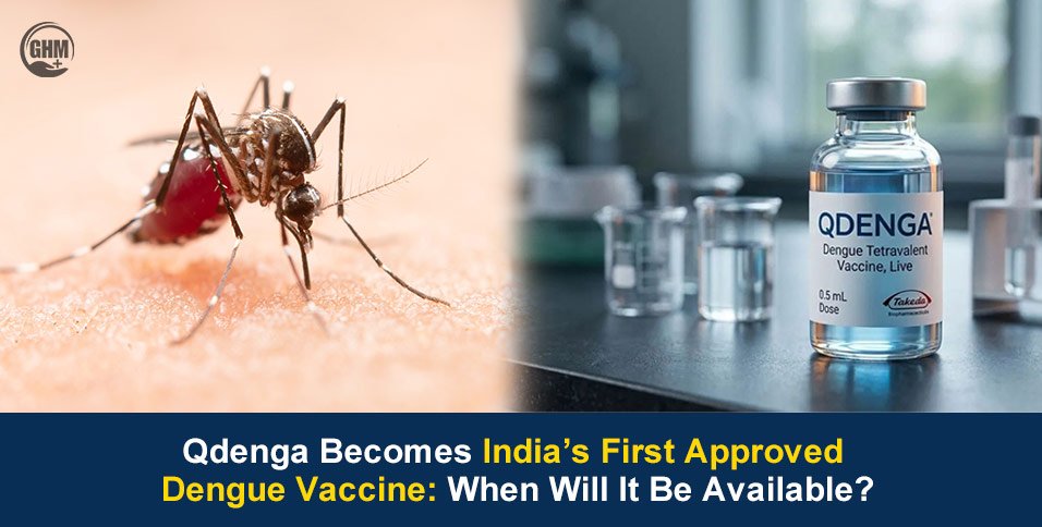 Qdenga Becomes India’s First Approved Dengue Vaccine: When Will It Be Available?