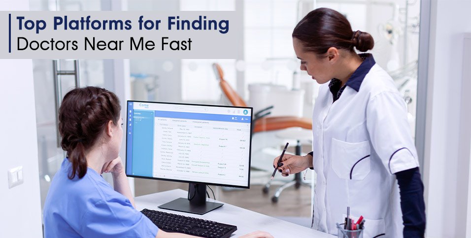 Top Platforms for Finding Doctors Near Me Fast