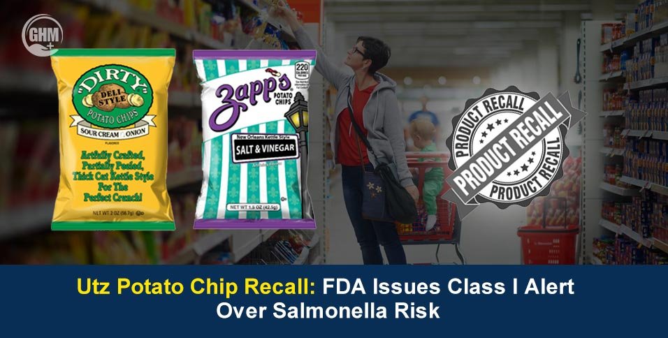 Utz Potato Chip Recall Upgraded to FDA Class I Risk Level