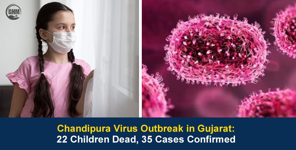 Chandipura Virus Outbreak in Gujarat: 22 Children Dead, 35 Cases Confirmed