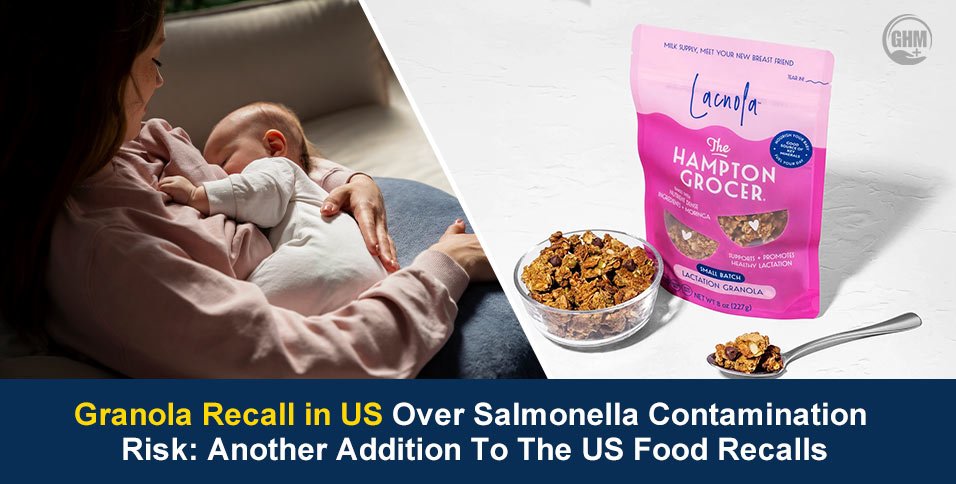 Granola Recall in US Over Salmonella Contamination Risk: Another Addition To The US Food Recalls