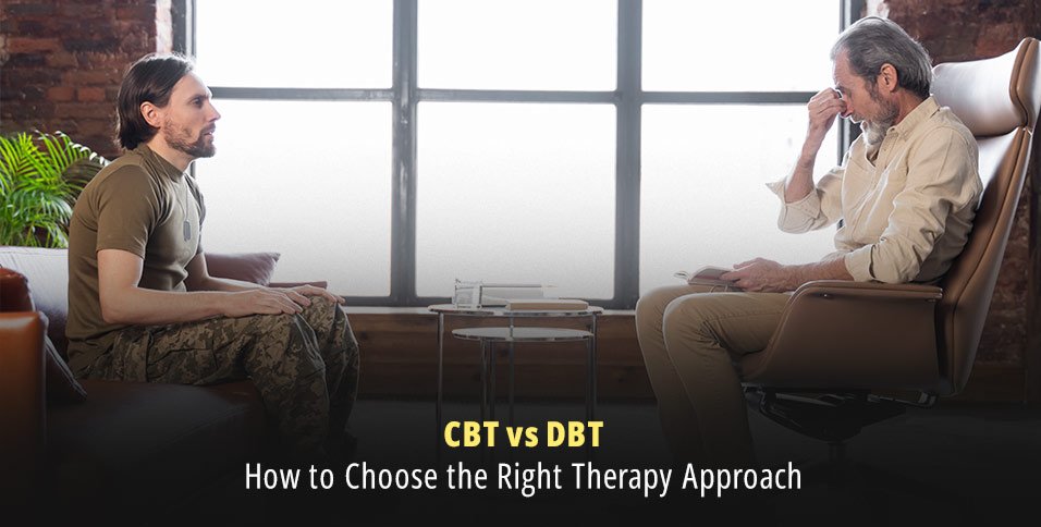 CBT vs DBT: How to Choose the Right Therapy Approach
