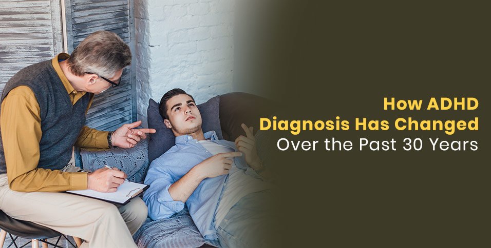 How ADHD Diagnosis Has Changed Over the Past 30 Years
