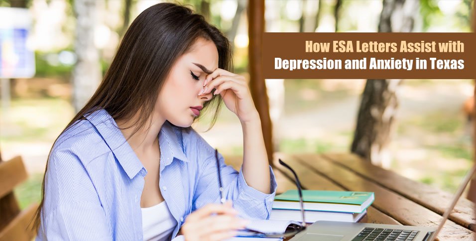 How ESA Letters Assist with Depression and Anxiety in Texas