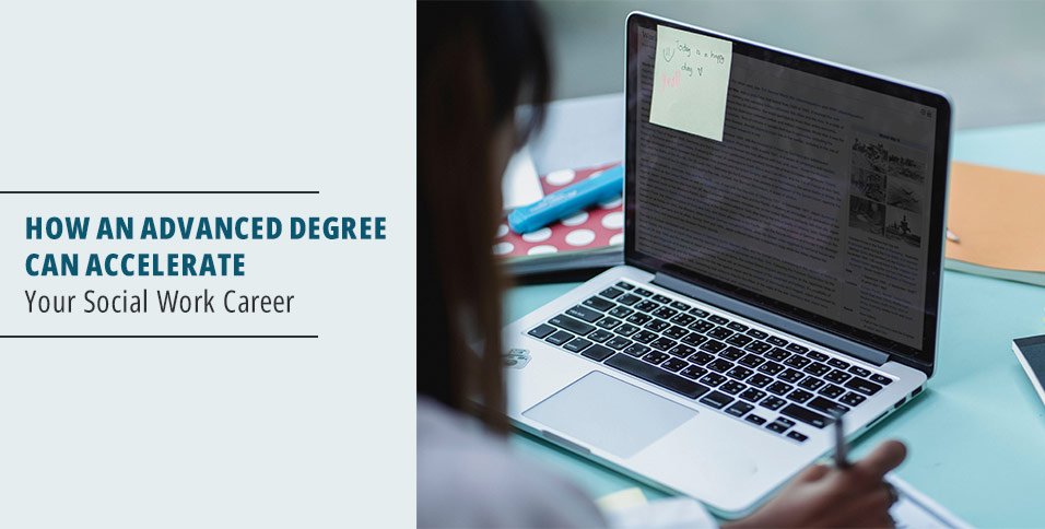 How an Advanced Degree Can Accelerate Your Social Work Career