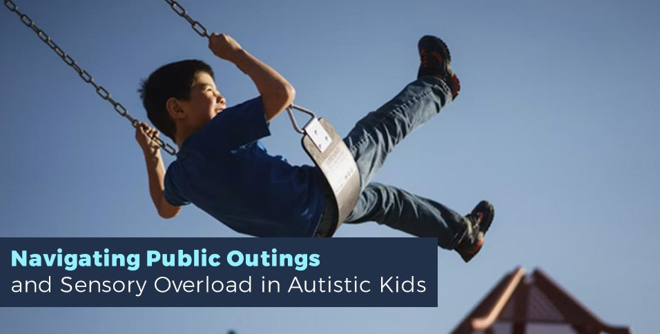 Navigating Public Outings and Sensory Overload in Autistic Kids