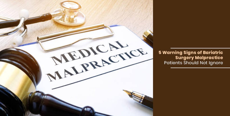 5 Warning Signs of Bariatric Surgery Malpractice Patients Should Not Ignore