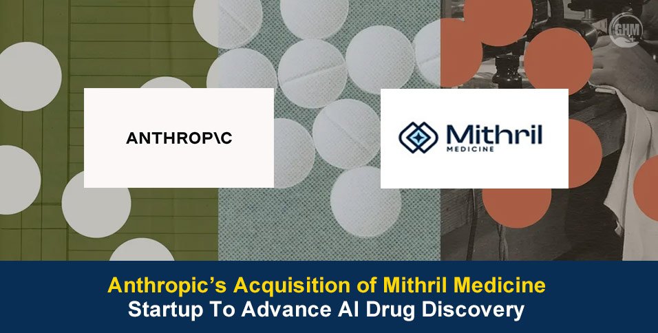 Anthropic’s Acquisition of Mithril Medicine Startup To Advance AI Drug Discovery