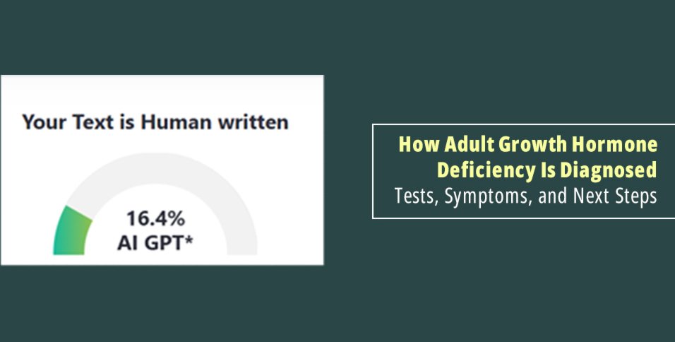 Adult Growth Hormone Deficiency: Tests & Diagnosis