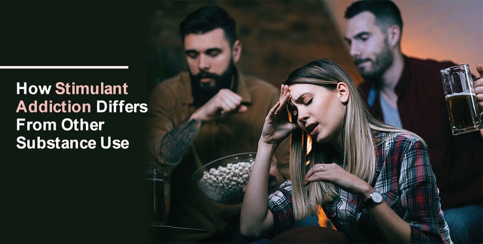 How Stimulant Addiction Differs From Other Substance Use