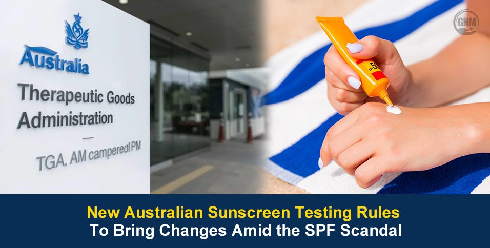 New Australian Sunscreen Testing Rules To Bring Changes Amid the SPF Scandal