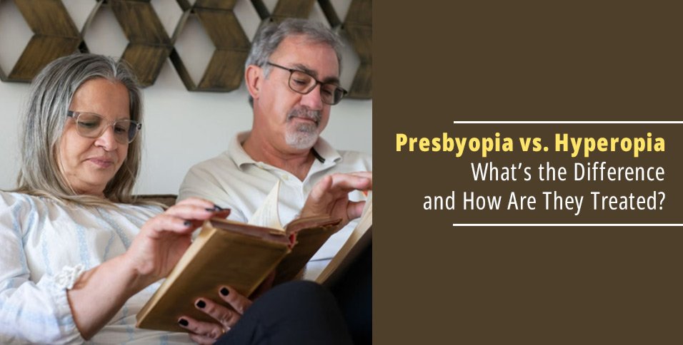 Presbyopia vs. Hyperopia